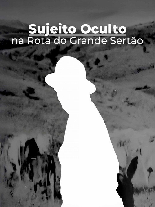 Sujeito Oculto - Na Rota do Grande Sertão