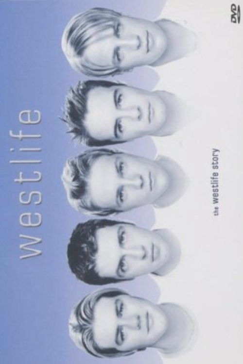 Westlife - The Westlife Story