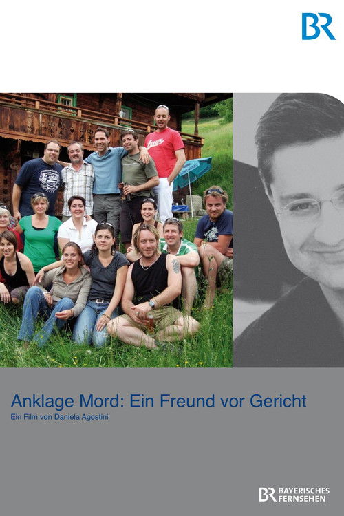 Anklage Mord - Ein Freund vor Gericht