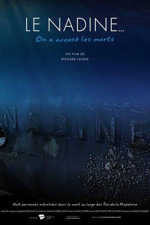 Le Nadine... on a accusé les morts