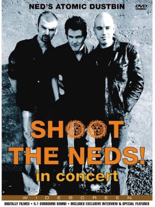 Shoot The Neds! Ned's Atomic Dustbin in Concert