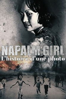 Napalm Girl - Il viaggio di una fotografia