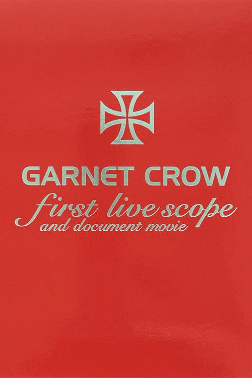 GARNET CROW first live scope and documento movie