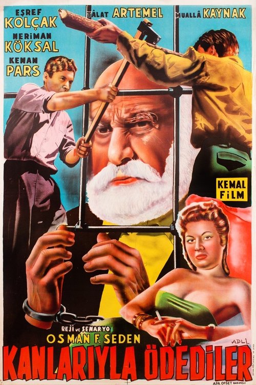 Kanlarıyla Ödediler