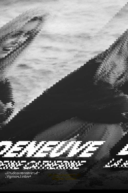 Deneuve, la reine Catherine