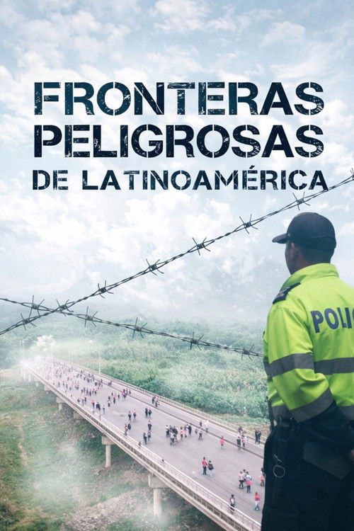 Fronteras Peligrosas de Latino America
