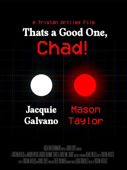 That’s A Good One, Chad!