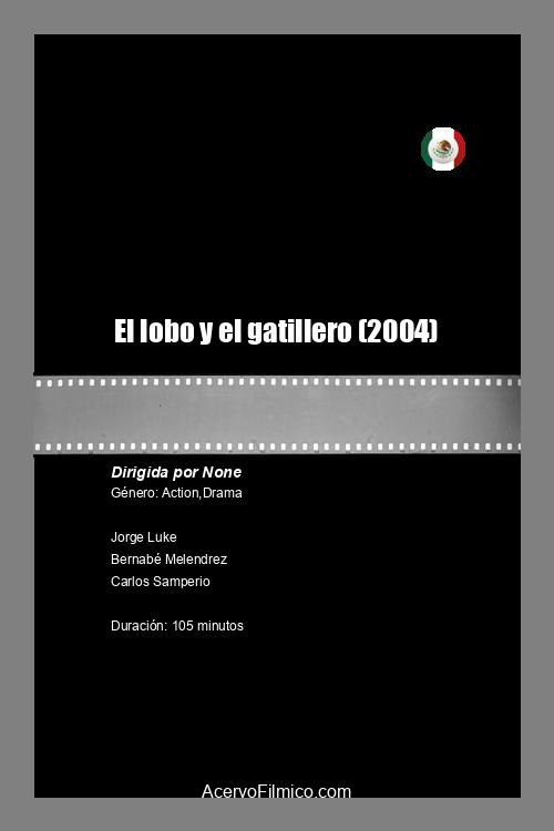 El lobo y el gatillero