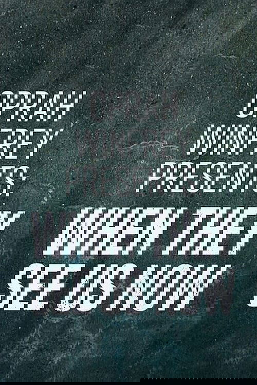 Опра Уинфри представляет: Когда нас видят сейчас