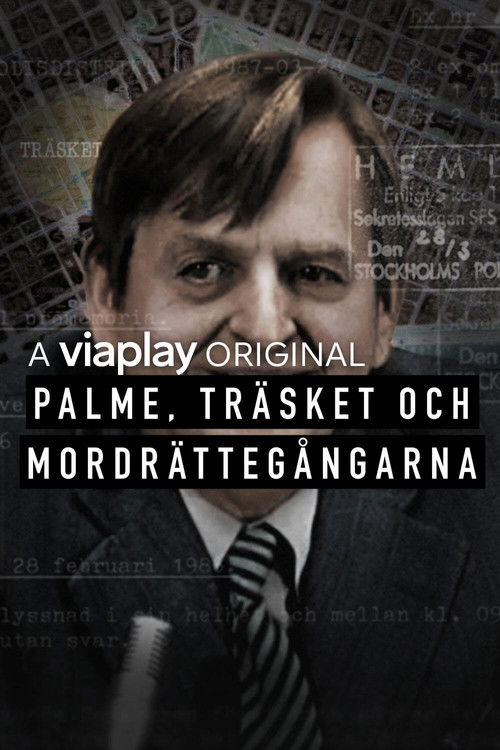 Palme, träsket och mordrättegångarna