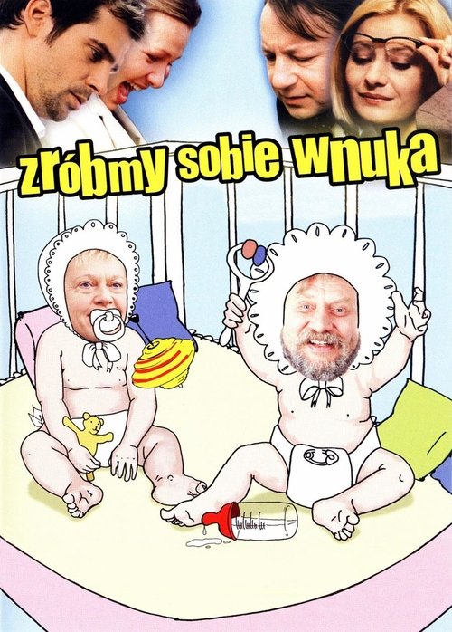 Zróbmy sobie wnuka