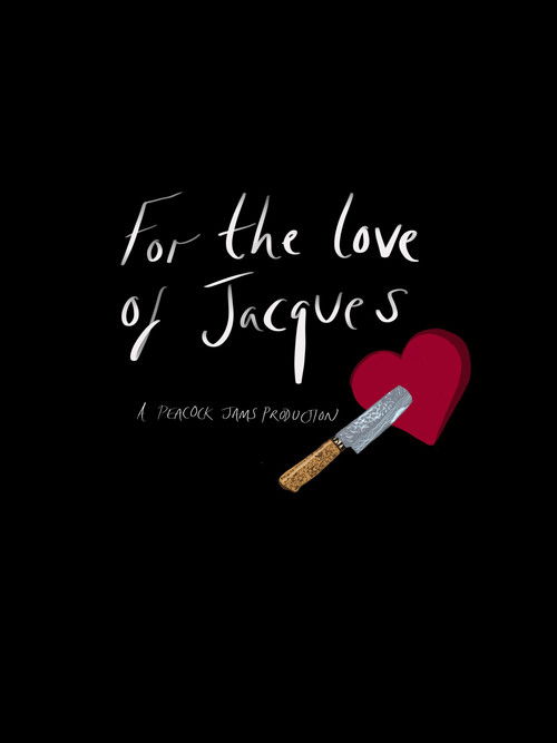 For the Love of Jacques