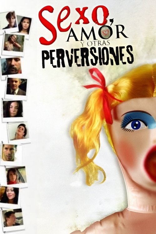 Sexo, amor y otras perversiones