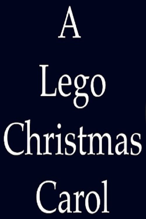 A LEGO Christmas Carol: A Brickfilm