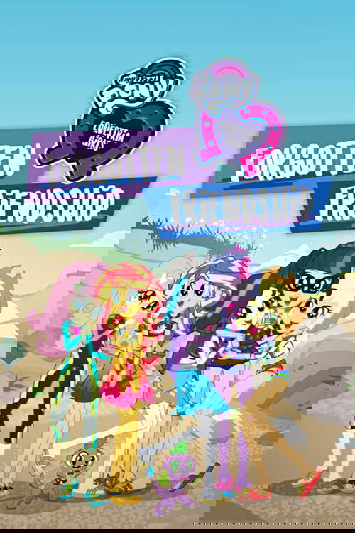 Мой маленький пони: Девочки из Эквестрии - Забытая дружба