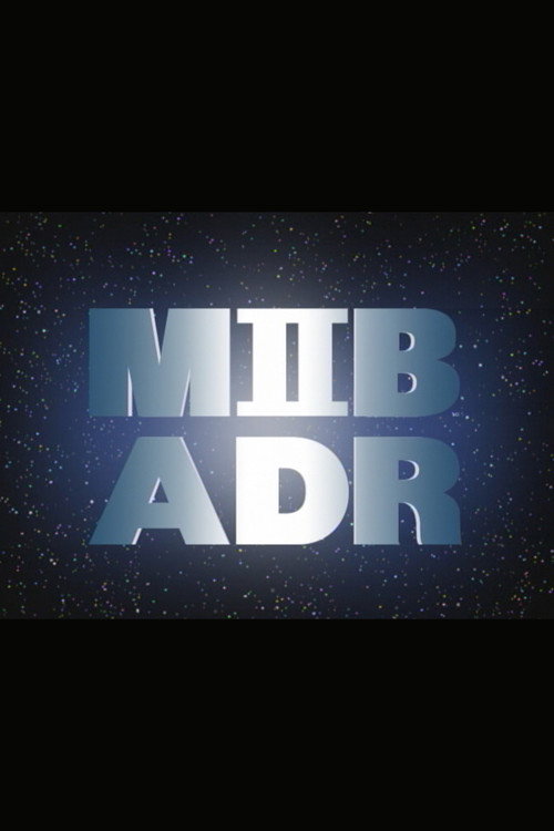 Men in Black II: MIB ADR