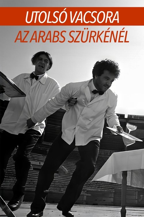 Utolsó vacsora az Arabs Szürkénél