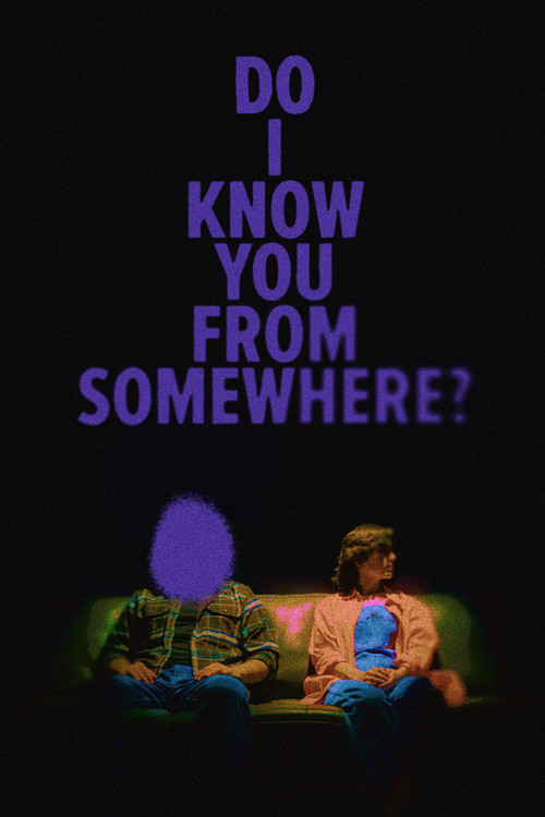 Do I Know You From Somewhere?
