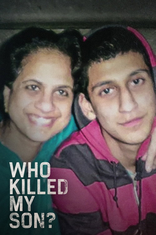 Who Killed My Son?