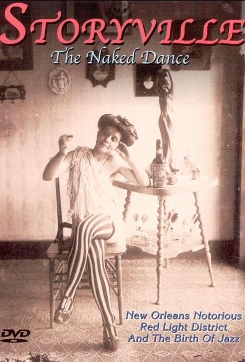 Storyville - The Naked Dance
