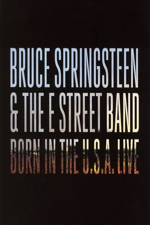 Bruce Springsteen & The E Street Band: Born in the U.S.A. Live in London 2013