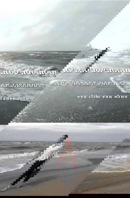 Ik Zal Uw Naam Niet Noemen, Portret van Ted van Lieshout