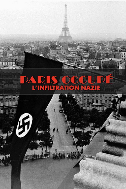 Paris occupé, l'infiltration nazie