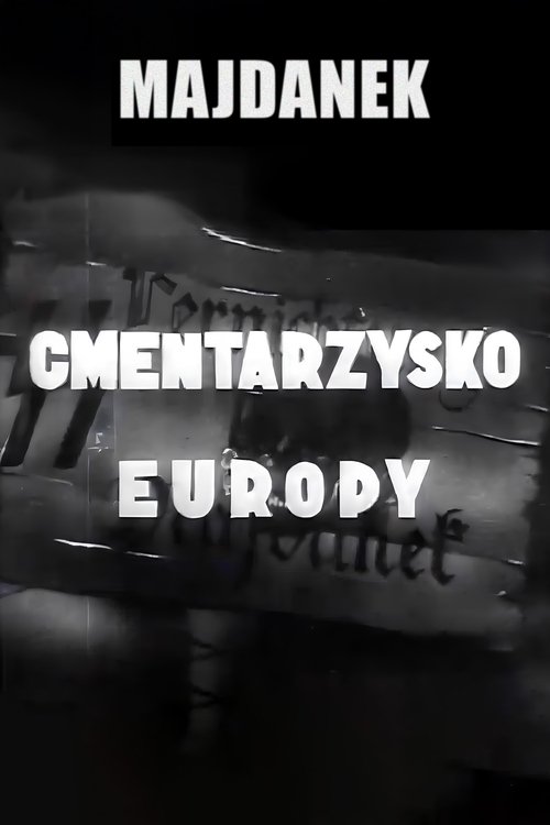 Majdanek: cmentarzysko Europy