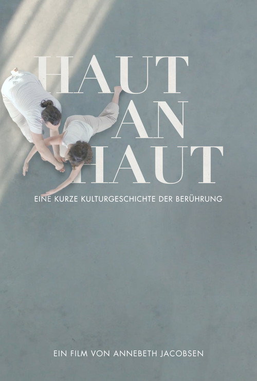 Haut an Haut - Eine kurze Kulturgeschichte der Berührung