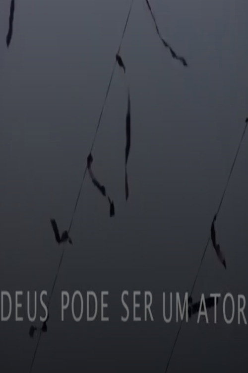 Deus pode ser um ator
