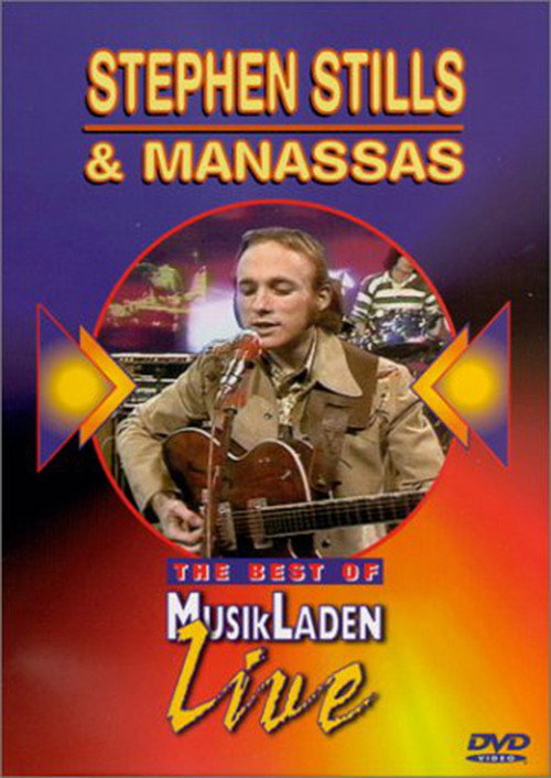Stephen Stills & Manassas - The Best of Musikladen Live -