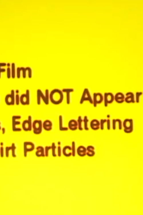 A Film in Which There Did NOT Appear Sprocket Holes, Edge Lettering Without Dirt Particles