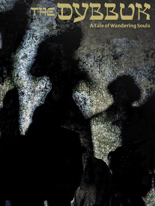 Dybuk. Rzecz o wędrówce dusz