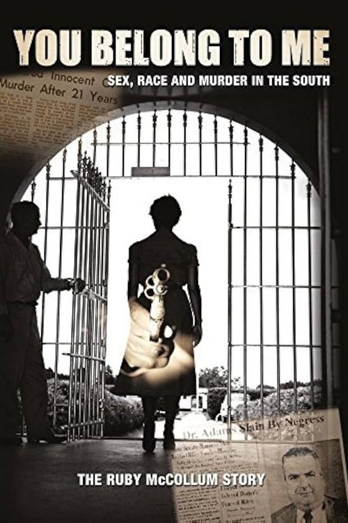 You Belong to Me: Sex, Race and Murder in the South