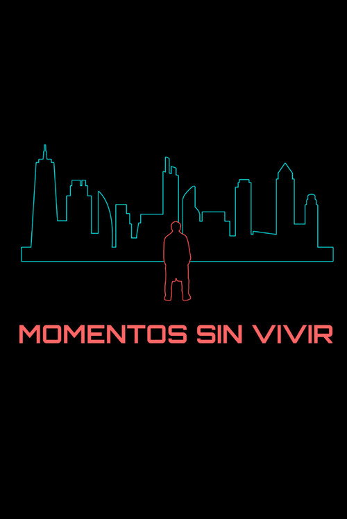 Momentos sin vivir