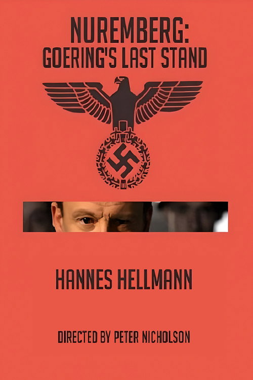 Nuremberg: Goering's Last Stand