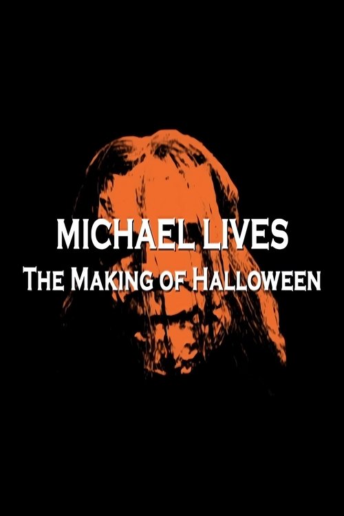 Michael Lives: The Making of Halloween