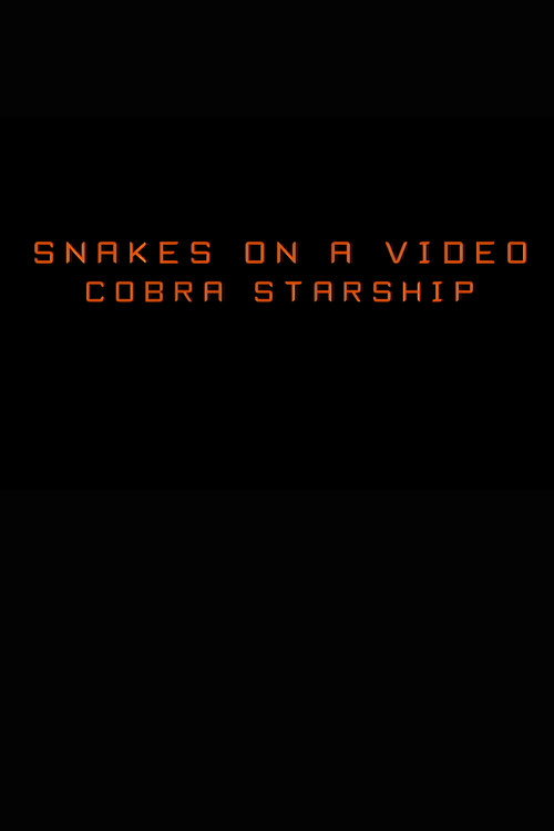 Snakes on a Video: Cobra Starship