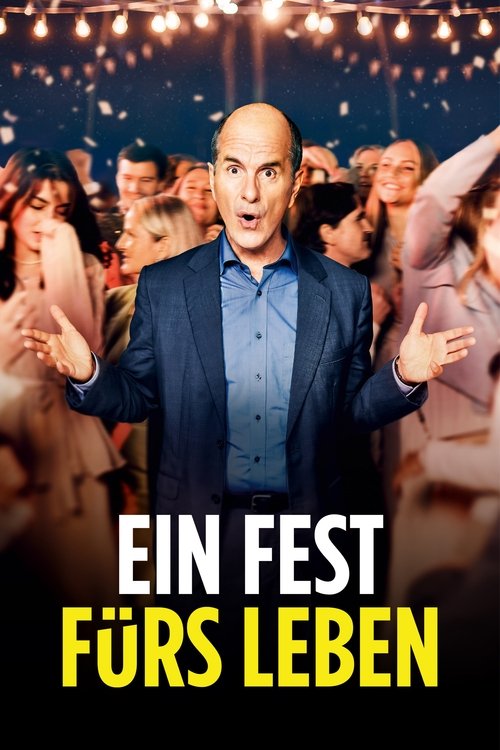 Ein Fest Fürs Leben