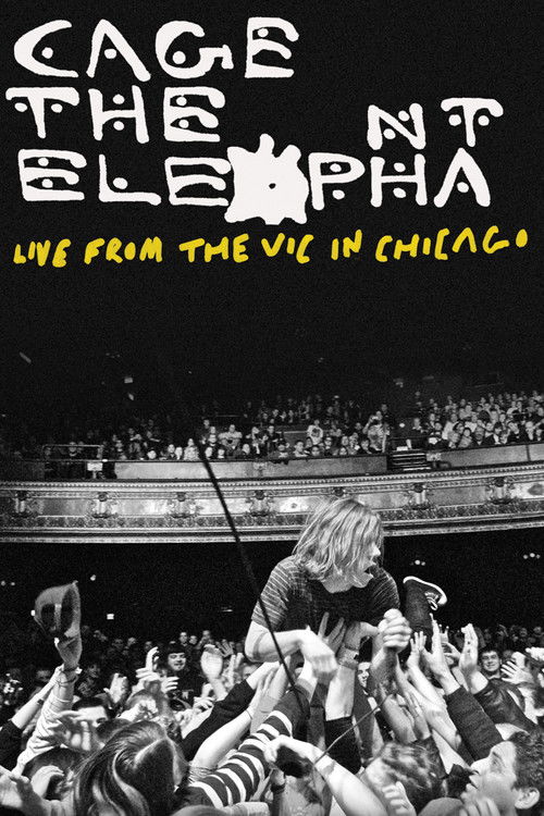Cage the Elephant: Live from the Vic in Chicago
