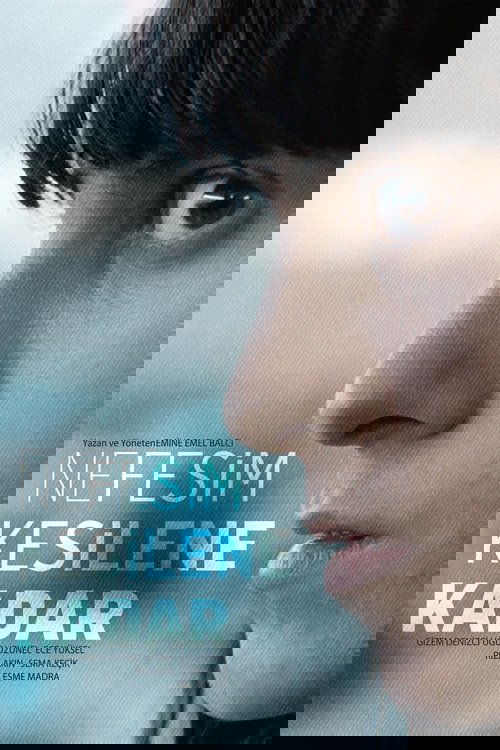 Nefesim kesilene kadar