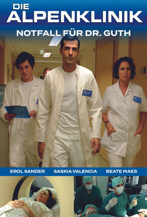 Die Alpenklinik - Notfall für Dr. Guth