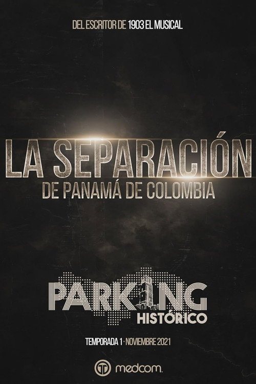 Parking Histórico 1: La Separación de Panamá de Colombia